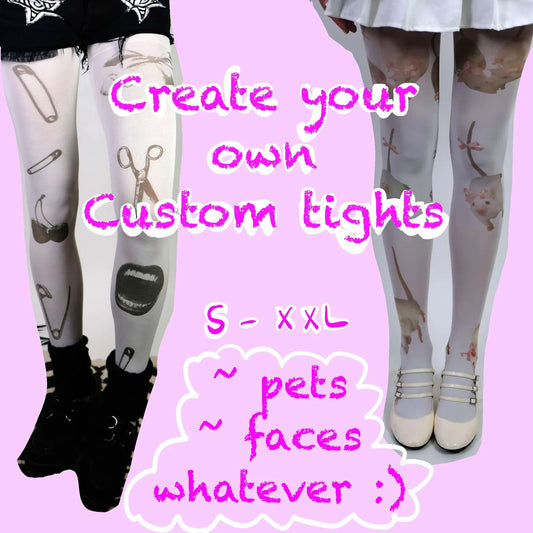 CUSTOM TIGHTS :) S-2XL
